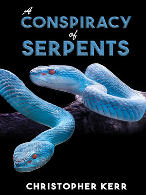 cover image of A Conspiracy of Serpents